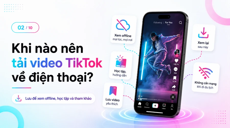 Khi nào nên tải nhạc TikTok về điện thoại?